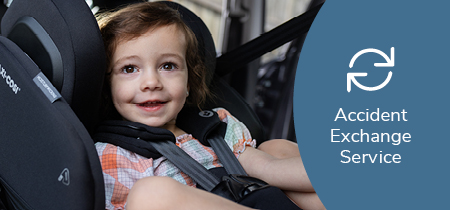 Accident exchange policy for Maxi-Cosi car seats